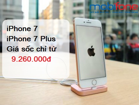 Sở hữu iPhone 7 và iPhone 7 Plus với giá sốc cùng MobiFone MobiFone bán iPhone 7 và iPhone 7 Plus giá sốc