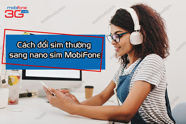 cach doi sim thuong sang nano sim cach doi sim thuong sang nano sim
