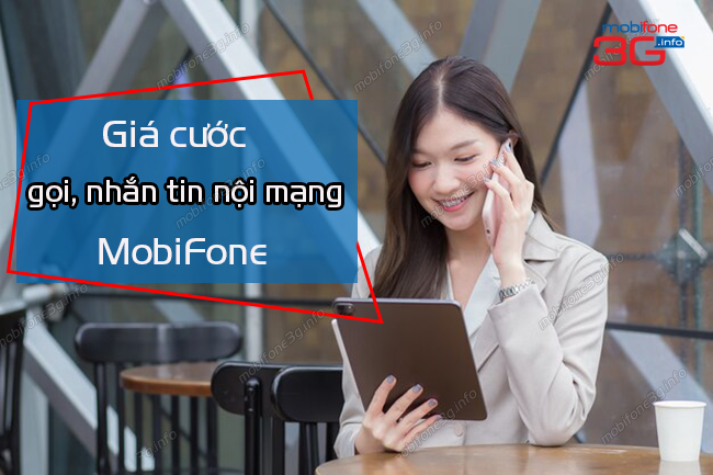 gia cuoc goi va nhan tin noi mang mobifone la bao nhieu? gia cuoc goi va nhan tin noi mang mobifone