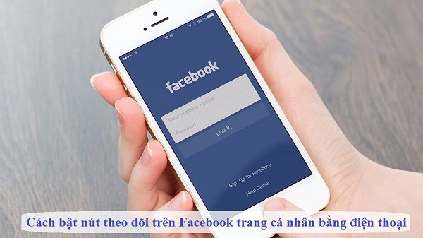 cach bat nut theo doi tren facebook trang ca nhan bang dien thoai