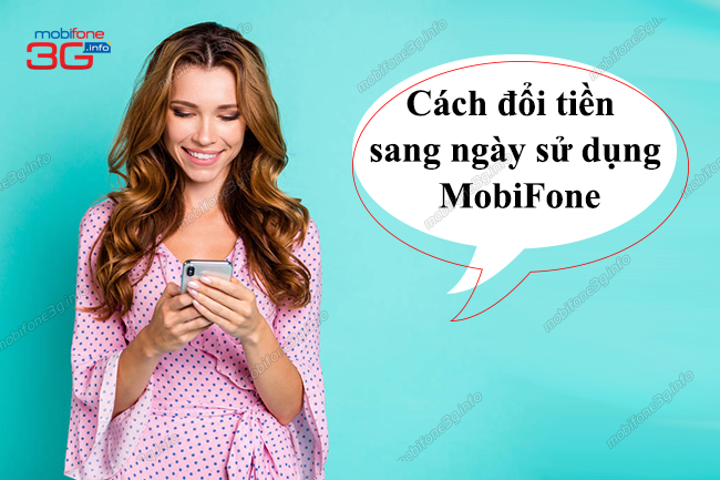 Cách đổi tiền sang ngày sử dụng MobiFone – M2D MobiFone