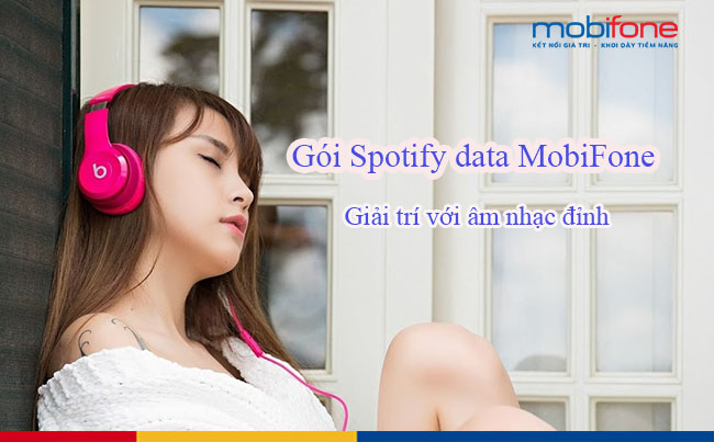 goi cuoc spotify data mobifone