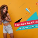 cach kiem tra tai khoan mobifone
