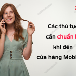 cac thu tuc can chuan bi khi den cua hang mobifone