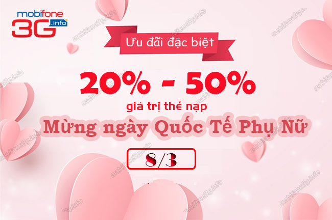 mobifone tang 20% den 50% the nap ngay 8/3 mobifone tang 20% den 50% the nap ngay 8/3