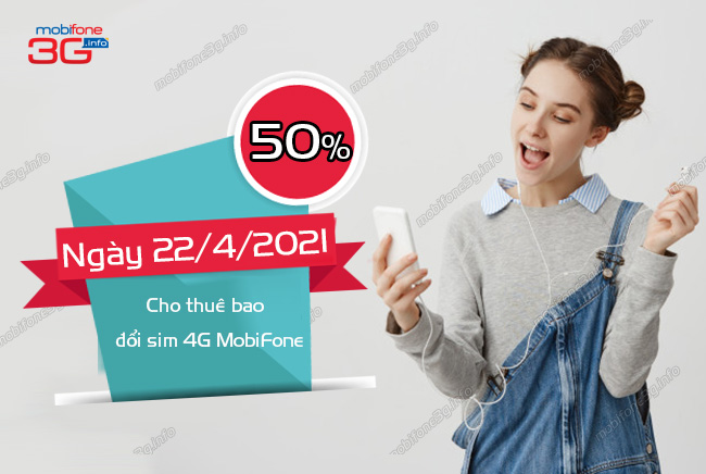 khuyen mai 50% mobifone ngay 22/4/2021 khuyen mai 50% mobifone ngay 22/4/2021