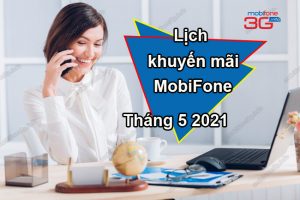 lich khuyen mai mobifone thang 5 2021