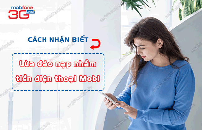 cach nhan biet lua dao nap nham tien dien thoai mobifone? lua dao nap nham tien dien thoai mobifone