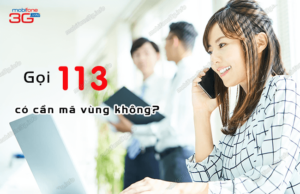 goi 113 co can ma vung?