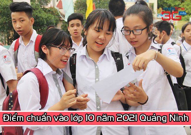 Điểm chuẩn vào lớp 10 năm 2021 Quảng Ninh