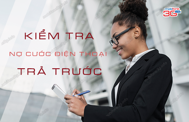 cach kiem tra no cuoc mobifone tra truoc