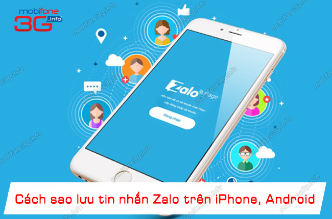cach sao luu tin nhan zalo tren iphone, android? sao luu tin nhan zalo tren iphone, android