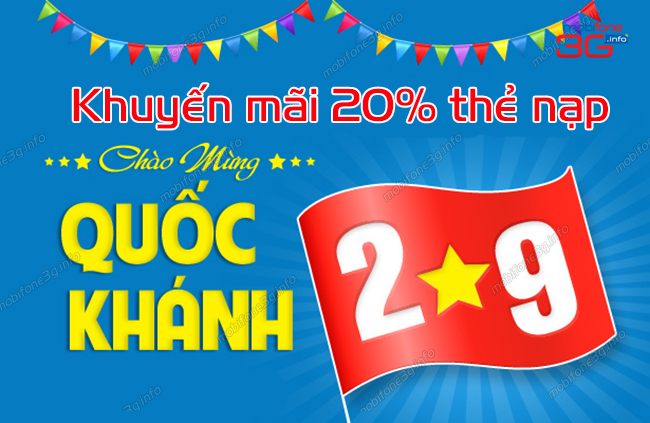 MỪNG QUỐC KHÁNH MobiFone khuyến mãi 20% thẻ nạp ngày 2/9/2021 khuyen mai mobifone ngay 2/9/2021