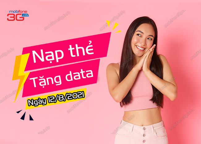 khuyen mai nap the tang data mobifone ngay 12/8/2021 khuyen mai nap the tang data mobifone ngay 12/8/2021