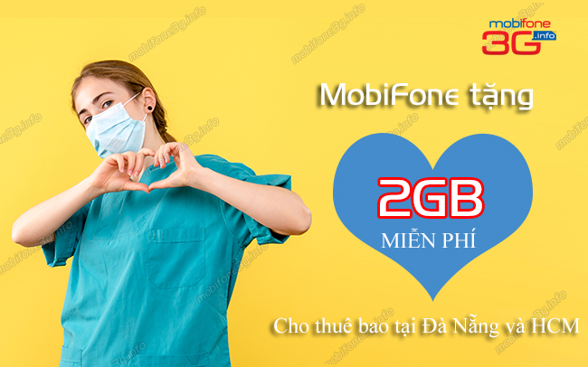 mobifone tang 2gb mien phi cho thue bao da nang ho chi minh mobifone tang 2gb mien phi cho thue bao da nang ho chi minh