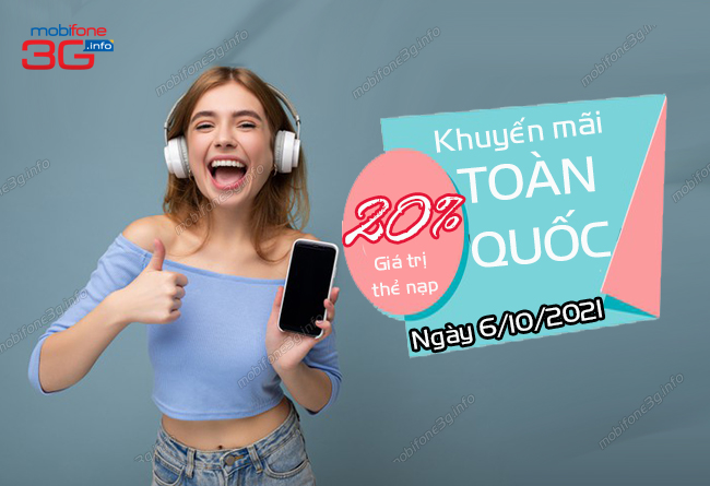 mobifone khuyen mai ngay nao? khuyen mai mobifone ngay 6/10/2021