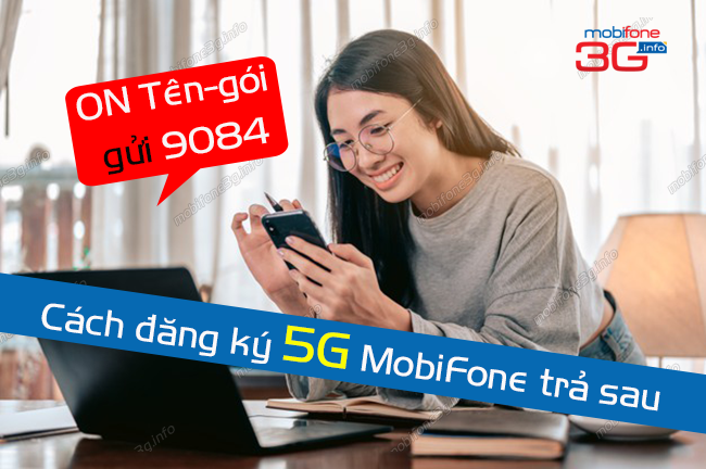 cach dang ky 5g mobifone tra sau cach dang ky 5g mobifone tra sau