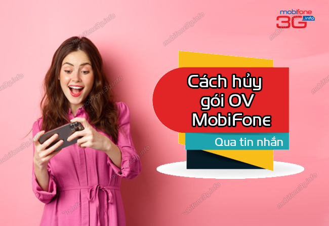 lam sao huy goi ov mobifone cach huy goi ov mobifone