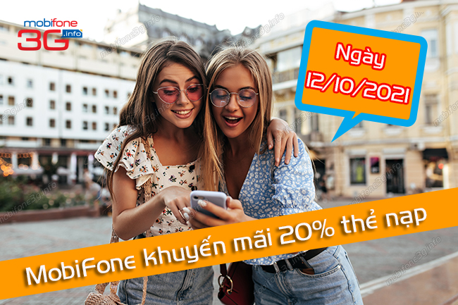 mobifone khuyen mai ngay nao? khuyen mai mobifone ngay 12/10/2021