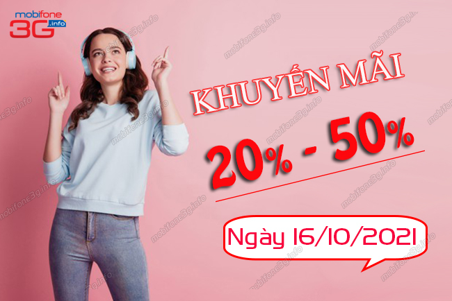 mobifone khuyen mai ngay nao? khuyen mai mobifone ngay 16/10/2021