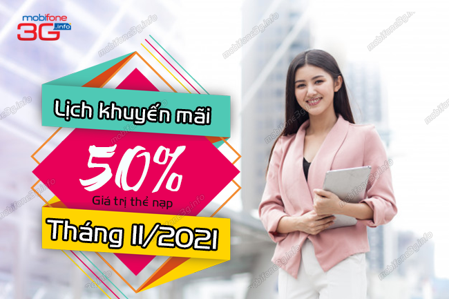 mobifone khuyen mai 50% ngay nao? lich khuyen mai 50% mobifone thang 11 2021