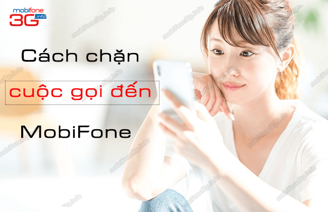 cach chan cuoc goi den sim mobifone cach chan cuoc goi den sim mobifone