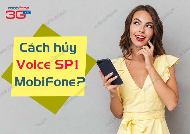 cach huy voice sp1 mobifone nhu the nao? cach huy voice sp1 mobifone