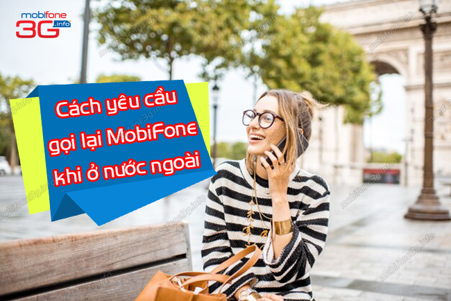 yeu cau goi lai mobifone khi o nuoc ngoai yeu cau goi lai mobifone khi o nuoc ngoai