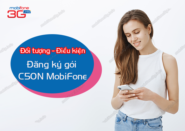 dieu kien dang ky goi c50n mobifone