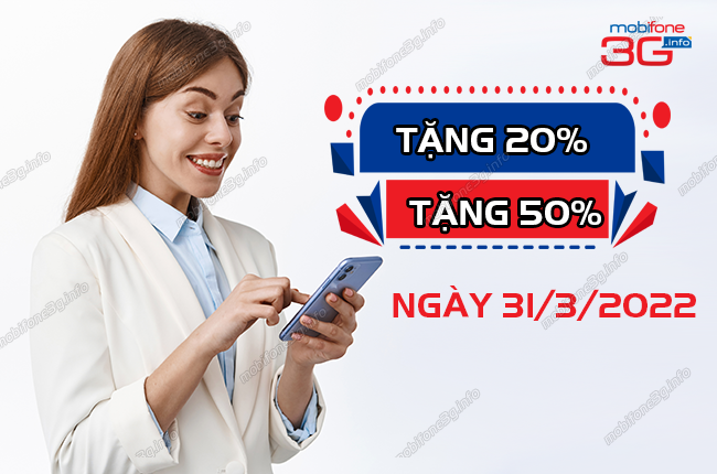 mobifone khuyen mai ngay nao? mobifone khuyen mai ngay 31/3/2022