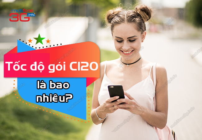 toc do goi c120 mobifone la bao nhieu? toc do goi c120 mobifone