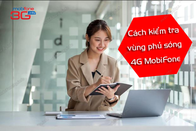 kiem tra vung phu song 4g mobifone nhu the nao? kiem tra vung phu song 4g mobifone