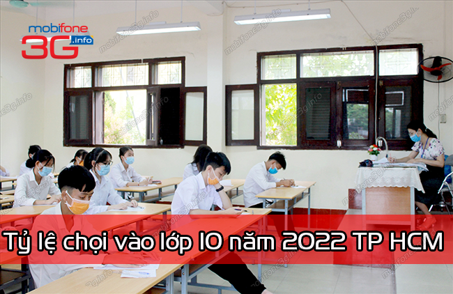 ti le choi vao lop 10 2022 thphcm ti le choi vao lop 10 2022 thphcm
