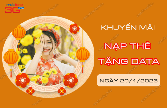 khuyen mai nap the tang data mbifone ngay 20/1/2023 khuyen mai nap the tang data mbifone ngay 20/1/2023