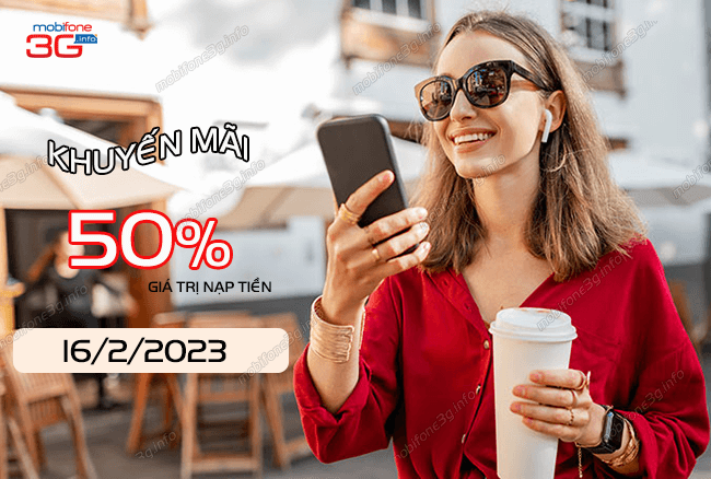 mobifone khuyen mai ngay nao? khuyen mai mobifone ngay 16/2/2023