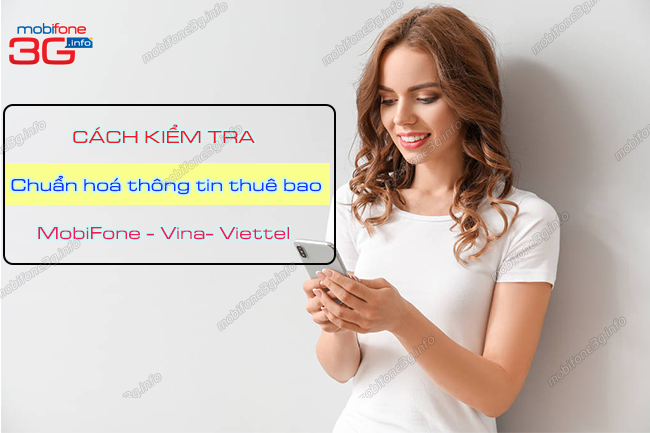 kiem tra chuan hoa thong tin thue bao di dong nhu the nao kiem tra chuan hoa thong tin thue bao