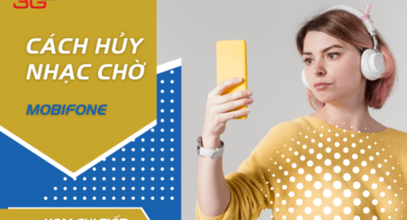 4 Cách xóa, hủy nhạc chờ MobiFone trên điện thoại