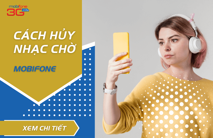 cach huy dich vu nhac cho cua mobifone