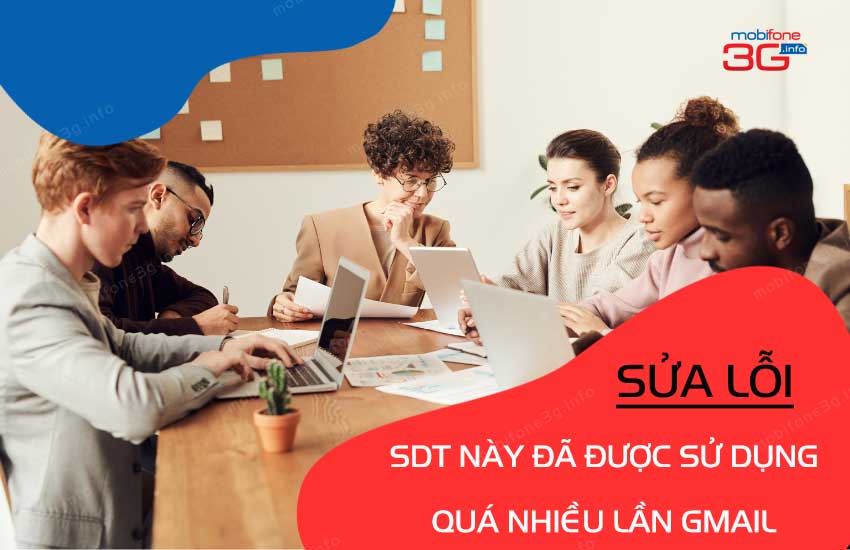 sdt nay da duoc su dung qua nhieu lan gmail