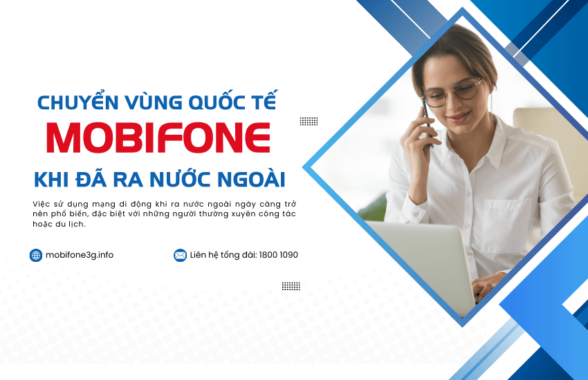 chuyen vung quoc te mobifone khi da ra nuoc ngoai