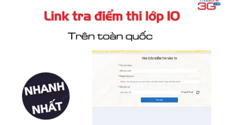 Link tra cứu điểm thi vào lớp 10 năm 2025 coi điểm toàn quốc