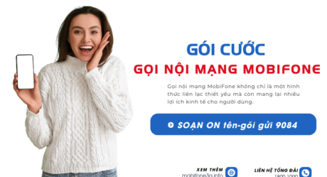 Các gói cước gọi nội mạng MobiFone theo tháng giá tốt 2025