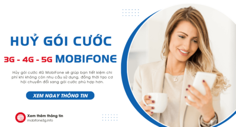 Hướng dẫn cách hủy đăng ký 3G/4G/5G MobiFone ngày, tháng