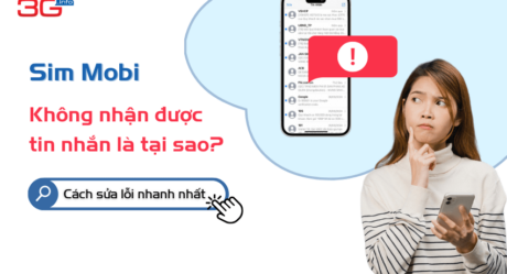 9 Cách sửa lỗi sim MobiFone không nhận được tin nhắn