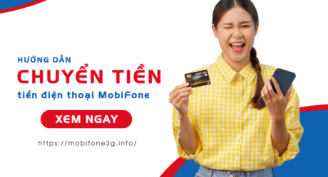 Cách chuyển tiền, bắn tiền MobiFone sang thuê bao MobiFone