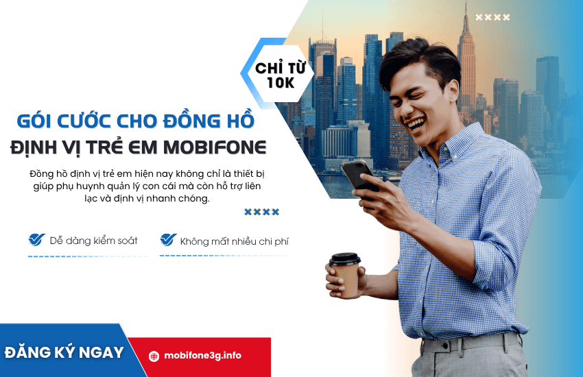 goi cuoc cho dong ho dinh vi tre em mobifone