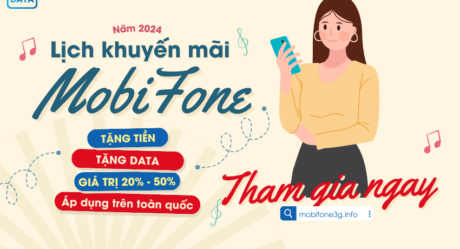 Ưu đãi MobiFone khuyến mãi tháng 3/2025: Nạp thẻ, tặng data