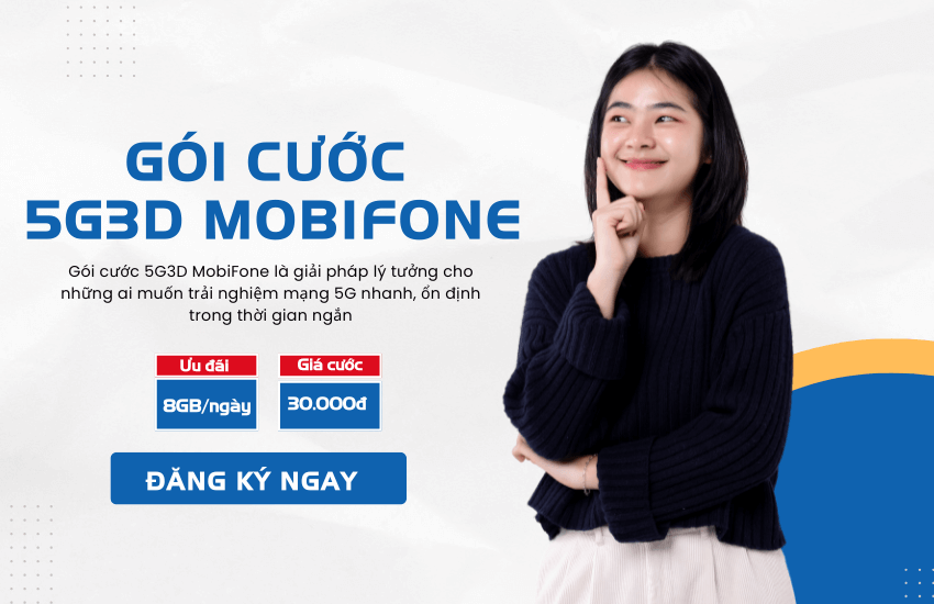 dang ky goi cuoc 5g3d cua mobifone goi cuoc 5g3d cua mobifone