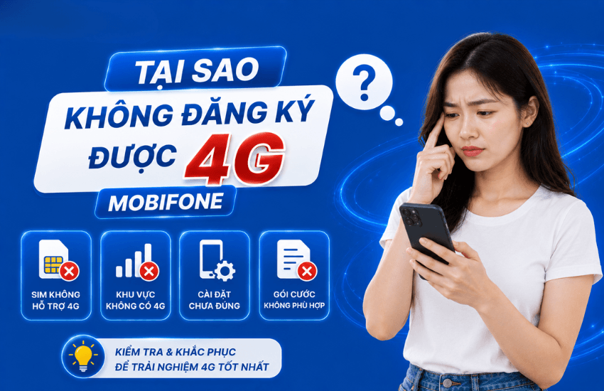 tai sao khong dang ky duoc 4g mobifone tai sao khong dang ky duoc 4g mobifone